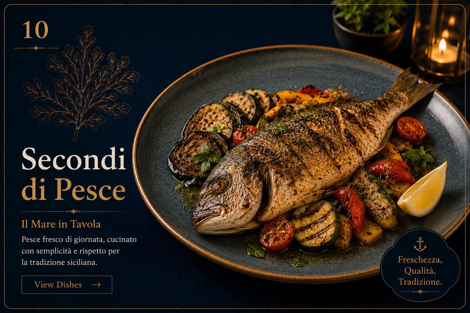 Fresh grilled whole fish with Sicilian vegetables and lemon.